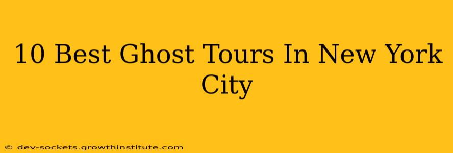 10 Best Ghost Tours In New York City