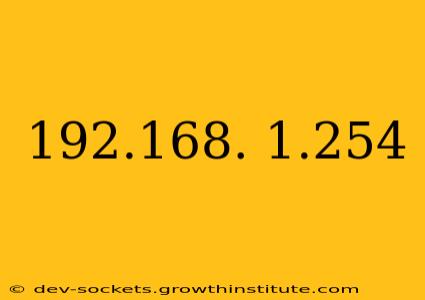 192.168. 1.254