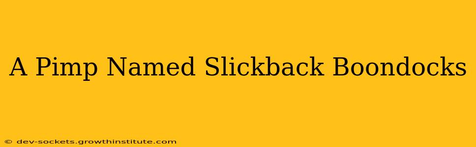 A Pimp Named Slickback Boondocks