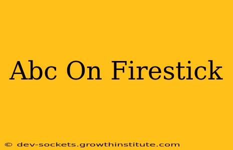 Abc On Firestick