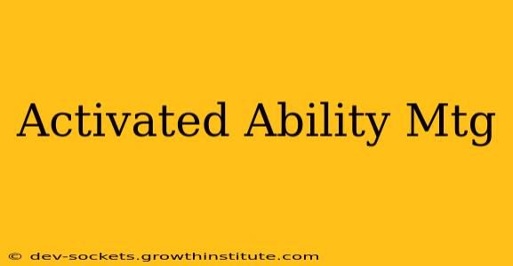 Activated Ability Mtg