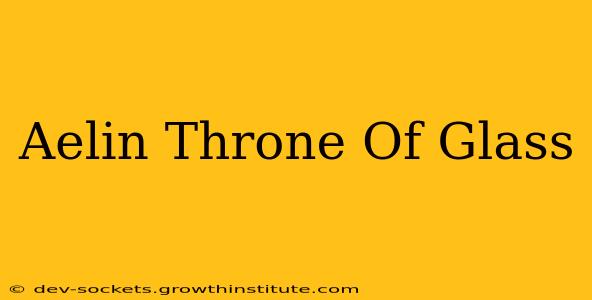Aelin Throne Of Glass