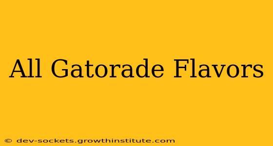 All Gatorade Flavors