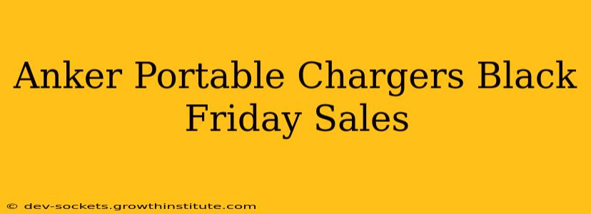 Anker Portable Chargers Black Friday Sales