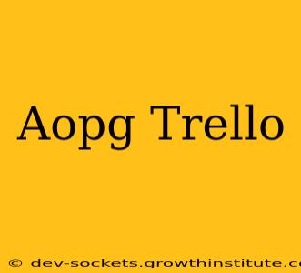 Aopg Trello