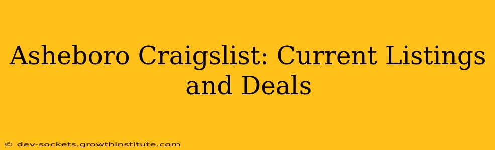 Asheboro Craigslist: Current Listings and Deals