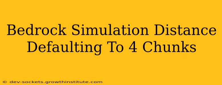 Bedrock Simulation Distance Defaulting To 4 Chunks