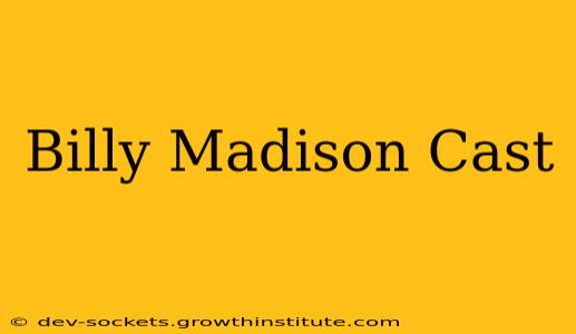 Billy Madison Cast