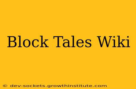 Block Tales Wiki