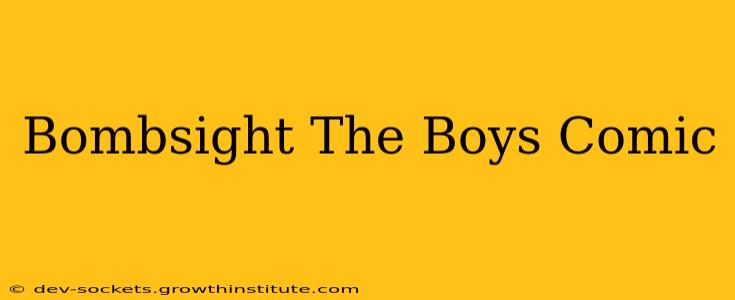 Bombsight The Boys Comic