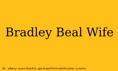 Bradley Beal Wife