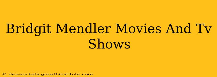 Bridgit Mendler Movies And Tv Shows