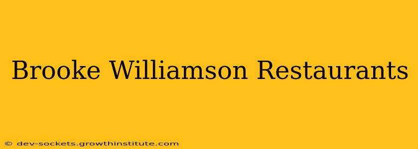 Brooke Williamson Restaurants