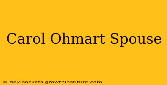 Carol Ohmart Spouse