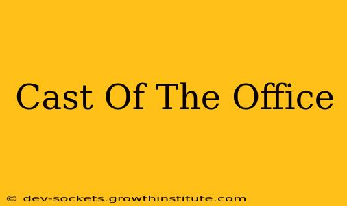 Cast Of The Office