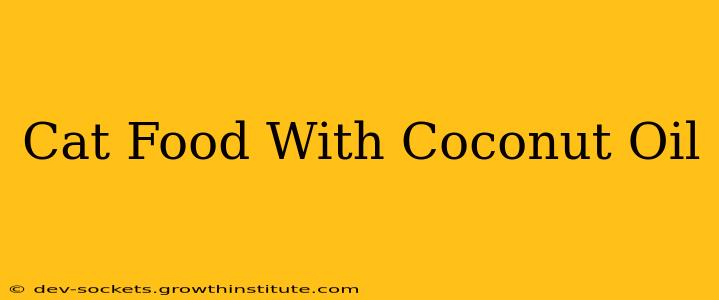 Cat Food With Coconut Oil
