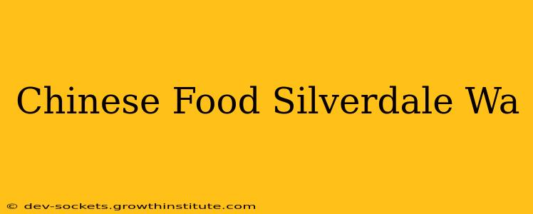 Chinese Food Silverdale Wa