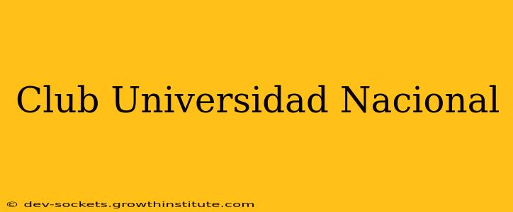 Club Universidad Nacional