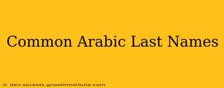 Common Arabic Last Names