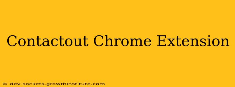 Contactout Chrome Extension
