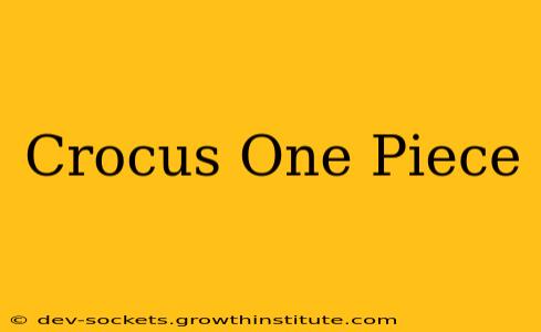 Crocus One Piece