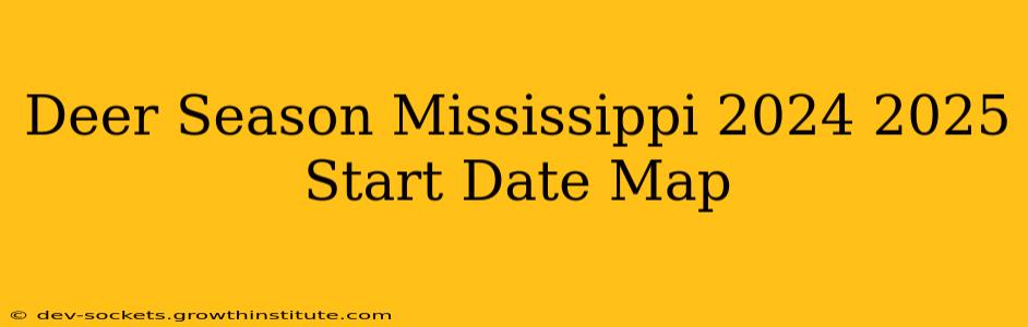 Deer Season Mississippi 2024 2025 Start Date Map