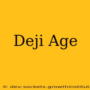 Deji Age