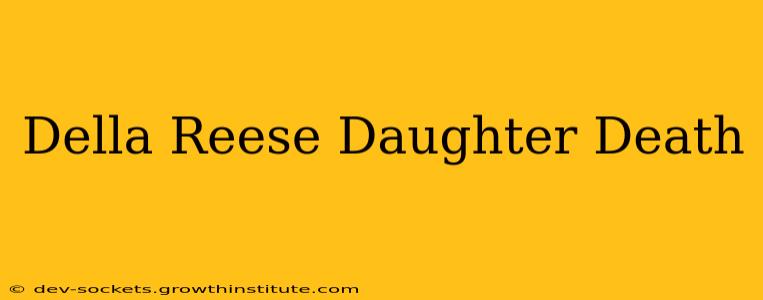 Della Reese Daughter Death