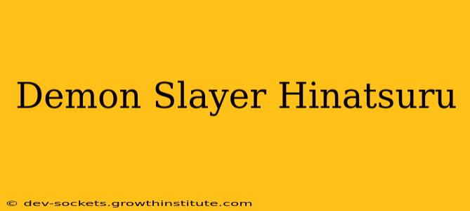Demon Slayer Hinatsuru