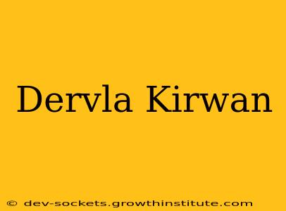 Dervla Kirwan