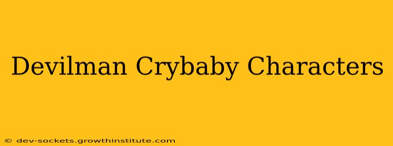 Devilman Crybaby Characters