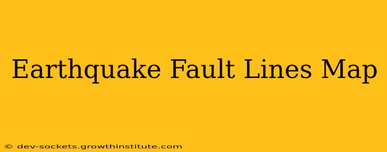 Earthquake Fault Lines Map