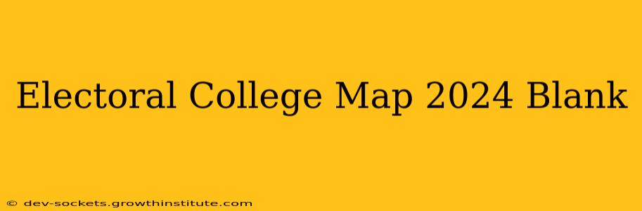 Electoral College Map 2024 Blank
