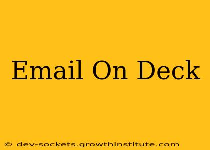 Email On Deck