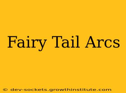 Fairy Tail Arcs