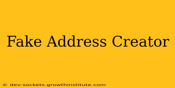 Fake Address Creator
