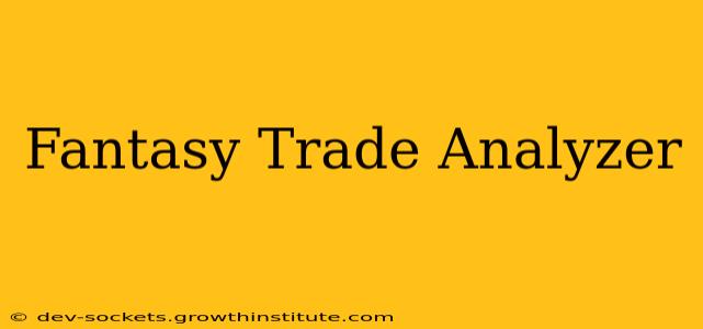 Fantasy Trade Analyzer