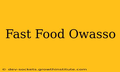 Fast Food Owasso