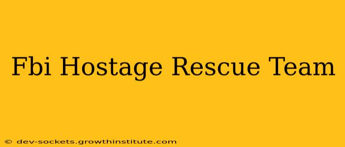 Fbi Hostage Rescue Team