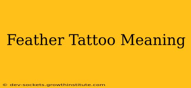 Feather Tattoo Meaning