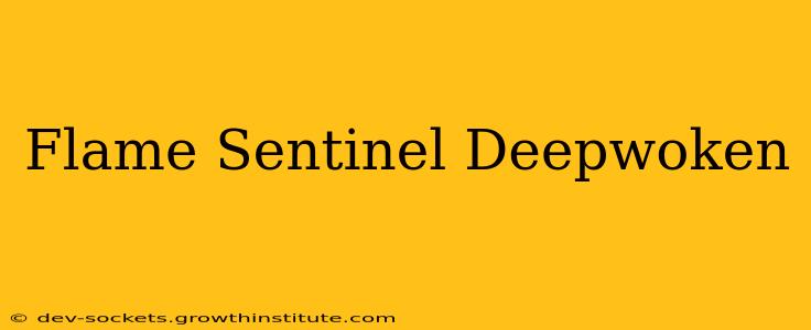 Flame Sentinel Deepwoken