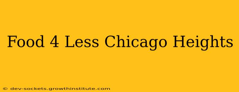 Food 4 Less Chicago Heights