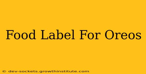 Food Label For Oreos