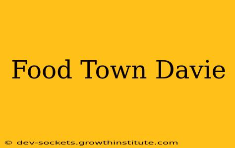 Food Town Davie