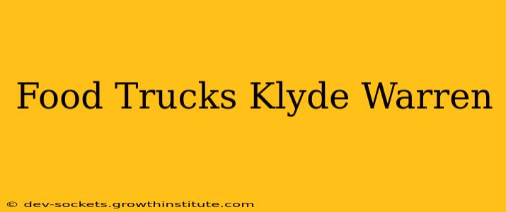 Food Trucks Klyde Warren