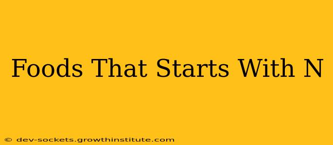 Foods That Starts With N