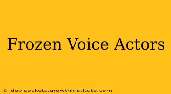 Frozen Voice Actors