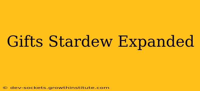 Gifts Stardew Expanded