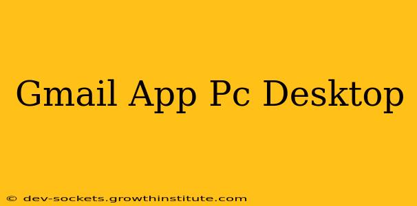 Gmail App Pc Desktop
