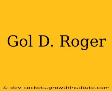 Gol D. Roger